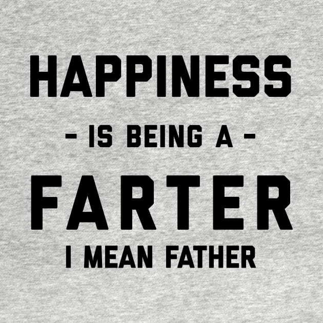 Happiness Is Being A Farter by BANWA